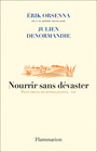 Couverture du livre Petit précis de mondialisation VIII Nourrir sans dévaster - ORSENNA ERIK - 9782080433411