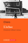 Couverture du livre Échec (L') - CLARO - 9782080436672