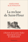 Couverture du livre Recluse de Saint-Flour (La) - Kauffmann Grégoire - 9782080445148