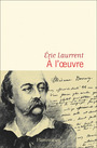 Couverture du livre A l'oeuvre - LAURRENT ERIC - 9782080449153