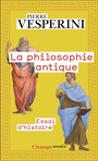 Couverture du livre Philosophie antique : essai d'histoire (La) - Vesperini Pierre - 9782080452399