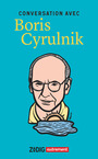 Couverture du livre Conversation avec Boris Cyrulnik - CYRULNIK BORIS - 9782080476791