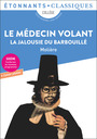 Couverture du livre Le Médecin volant – La Jalousie du Barbouillé - Molière - 9782080494719