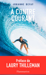 Couverture du livre A contre-courant - Defay Johanne - 9782080511324