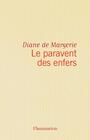 Couverture du livre Le Paravent des Enfers - Margerie (de) Diane - 9782080608901