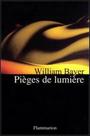 Couverture du livre Pieges de lumiere - BAYER WILLIAM - 9782080673886