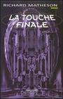 Couverture du livre La touche finale - MATHESON RICHARD - 9782080677433
