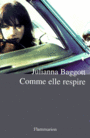 Couverture du livre Comme elle respire - BAGGOTT JULIANNA - 9782080679642