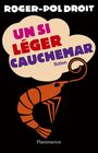 Couverture du livre Un si leger cauchemar - DROIT ROGER-POL - 9782080690586