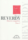 Couverture du livre Oeuvres complètes 1 - REVERDY PIERRE - 9782081222007