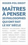 Couverture du livre Maîtres à penser : 20 philosophes qui ont fait le XXe siècle - DROIT ROGER-POL - 9782081241497