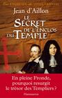 Couverture du livre Le Secret de l'enclos du Temple - D'AILLON JEAN - 9782081251663
