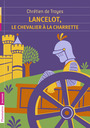 Couverture du livre Lancelot, le chevalier à la charette - de Troyes Chrétien - 9782081308206