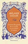 Couverture du livre Comment les grands de ce monde se promènent en bateau - Sadler Mélanie - 9782081336506