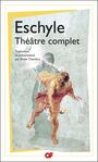 Couverture du livre Théâtre complet (NE) - ESCHYLE - 9782081336643