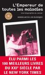 Couverture du livre Empereur de toutes les maladies (L') : une biographie du cancer - Mukherjee Siddhartha - 9782081375642