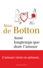 Couverture du livre Aussi longtemps que dure l'amour - BOTTON ALAIN DE - 9782081386808