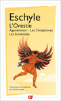 Couverture du livre Orestie (L'): Agamemnon / Les Choéphores / Les Euménides - ESCHYLE - 9782081404502
