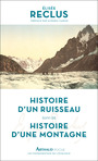 Couverture du livre Histoire d'un ruisseau suivi de Histoire d'une montagne - Reclus Elisée - 9782081410695