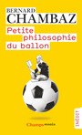 Couverture du livre Petite philosophie du ballon - CHAMBAZ BERNARD - 9782081429024