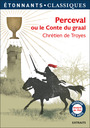 Couverture du livre Perceval ou Le Conte du graal - Troyes (de) Chrétien - 9782081433069