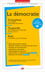 Couverture du livre La démocratie - Prépas scientifiques 2019-2020 : Aristophane, Les Cavaliers. L'Assemblée des femmes - Tocqueville, De la démocratie en Amérique - Roth, Le Complot contre l'Amérique - COLLECTIF - 9782081451650