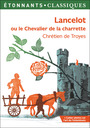 Couverture du livre Lancelot ou le Chevalier de la charrette - Troyes (de) Chrétien - 9782081512351