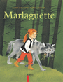 Couverture du livre Marlaguette - COLMONT MARIE & MULLER GERDA - 9782081601437