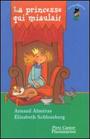 Couverture du livre La princesse qui miaulait - ALMERAS ARNAUD & SCHLOSSBERG E - 9782081611894