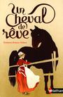 Couverture du livre Un cheval de rêve - N° 50 - BRISOU-PELLEN EVELYNE - 9782092546185