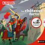 Couverture du livre LES CHATEAUX FORTS - ROEDERER CHARLOTTE - 9782092549384