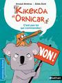 Couverture du livre Kikekoa et ornicar -c'est pas toi qui.. - Alméras Arnaud - 9782092556344