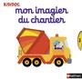 Couverture du livre Mon imagier du chantier - CHOUX NATHALIE - 9782092558782