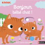 Couverture du livre Bonjour bébé chat ! - CHOUX NATHALIE - 9782092559765