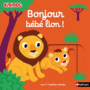 Couverture du livre Bonjour bébé lion ! - CHOUX NATHALIE - 9782092571668
