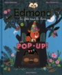 Couverture du livre Edmond en Pop-up! La fête sous la lune - BOUTAVANT MARC - 9782092590744