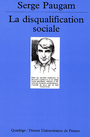 Couverture du livre Disqualification sociale - PAUGAM SERGE - 9782130509059
