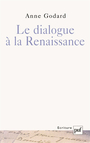 Couverture du livre Dialogue a la renaissance - GODARD ANNE - 9782130515135