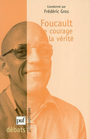 Couverture du livre Foucault : le courage de la verite - GROS FREDERIC COORD. - 9782130523314
