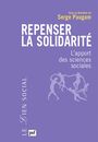 Couverture du livre Repenser la solidarite : l'apport des sciences sociales - PAUGAM SERGE (SS DIR.) - 9782130544272