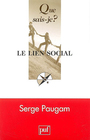 Couverture du livre Le lien social - PAUGAM SERGE - 9782130559580