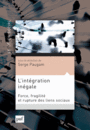 Couverture du livre Intégration inégale (L'): force, fragilité et rupture des liens - Paugam Serge (dir.) - 9782130563334