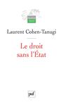 Couverture du livre Le droit sans l'État - COHEN-TANUGI LAURENT - 9782130564294