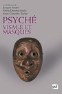 Couverture du livre Psyché, visage et masques - André Jacques - 9782130579441