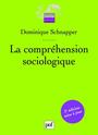 Couverture du livre Compréhension sociologique (La) - SCHNAPPER DOMINIQUE - 9782130606253