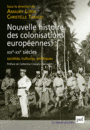 Couverture du livre Nouvelle histoire des colonisations européennes (XIXe-XXe siècle) - Lorin Amaury (Dir.) - 9782130619284