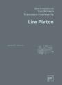 Couverture du livre Lire Platon (NE) - Brisson Luc (Dir.) - 9782130630265