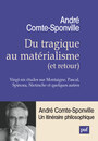 Couverture du livre Du tragique au matérialisme, et retour - Comte-Sponville André - 9782130633570