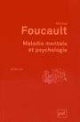 Couverture du livre Maladie mentale et psychologie - FOUCAULT MICHEL - 9782130652007