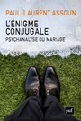Couverture du livre Énigme conjugale (L') Psychanalyse du mariage - ASSOUN PAUL-LAURENT - 9782130788775